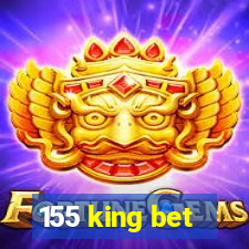 155 king bet