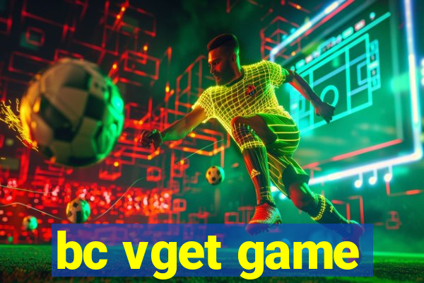 bc vget game