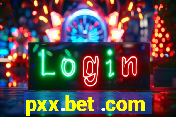 pxx.bet .com