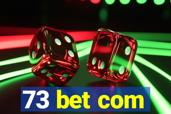 73 bet com