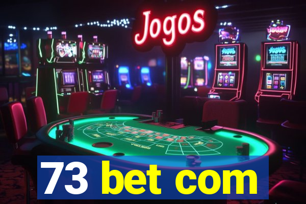 73 bet com