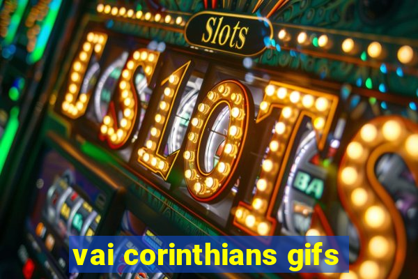 vai corinthians gifs