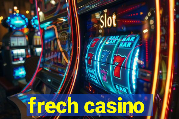 frech casino