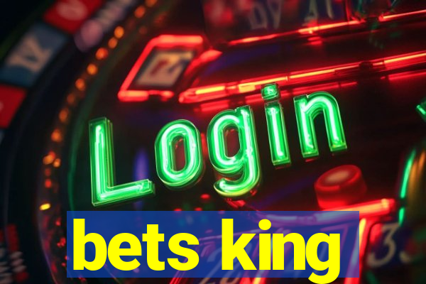 bets king