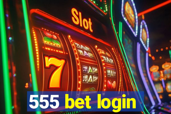 555 bet login