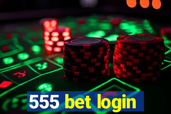 555 bet login