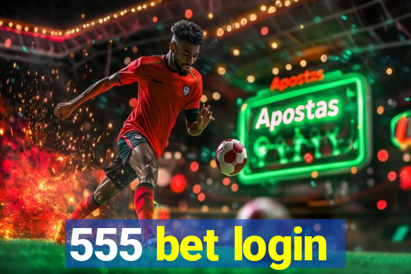 555 bet login