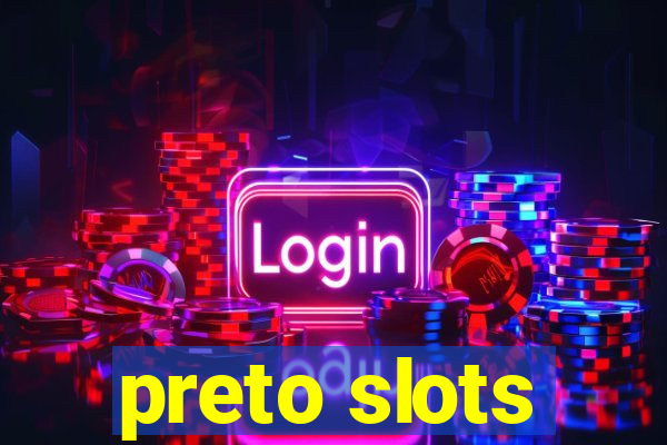 preto slots