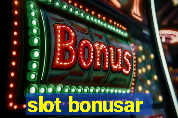 slot bonusar