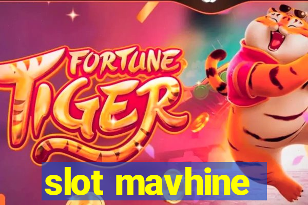 slot mavhine