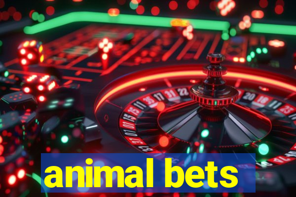 animal bets