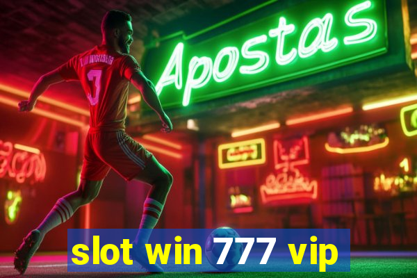 slot win 777 vip