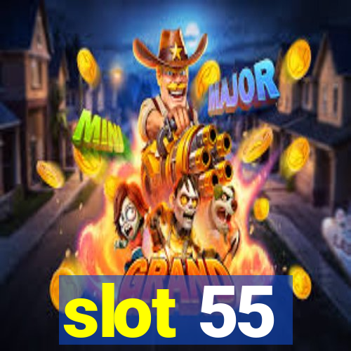 slot 55