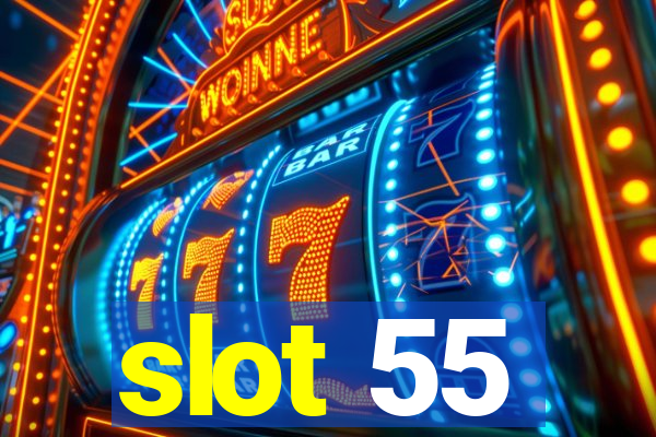 slot 55