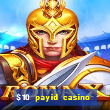 $10 payid casino real money