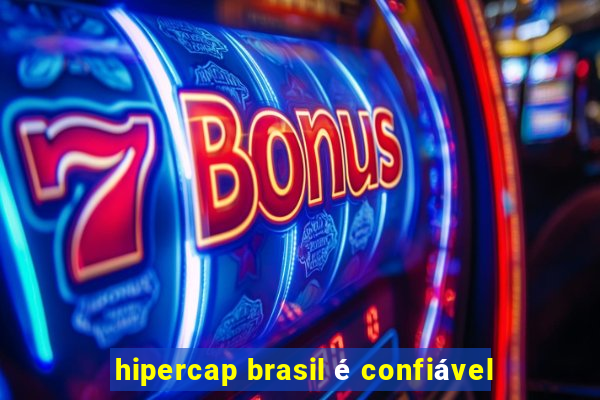 hipercap brasil é confiável