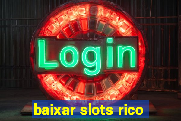 baixar slots rico