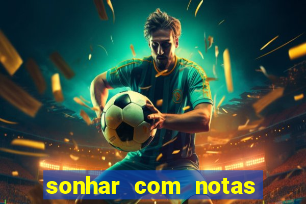 sonhar com notas de 50 reais jogo do bicho