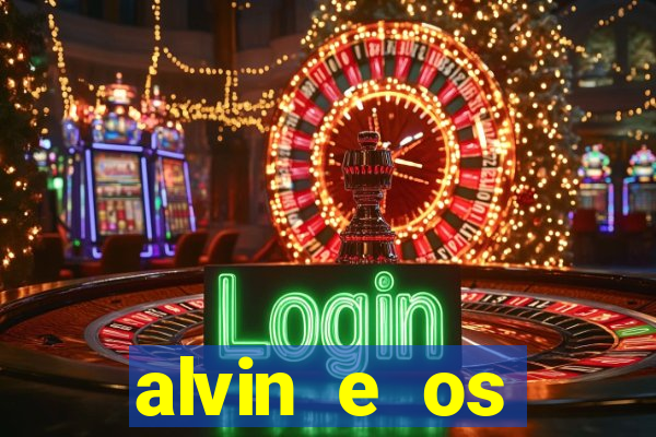 alvin e os esquilos 3 filme completo dublado mega filmes