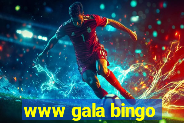 www gala bingo