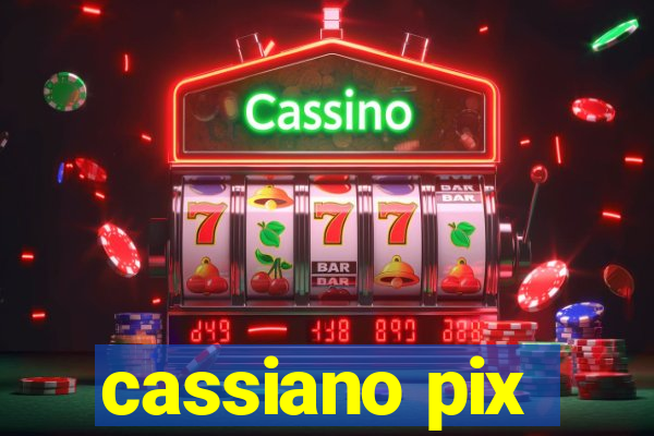 cassiano pix