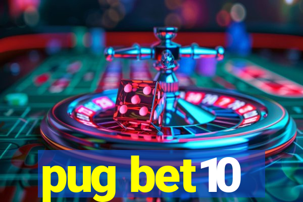 pug bet10