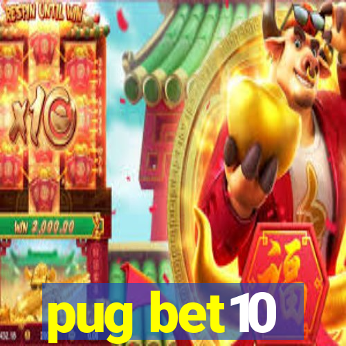 pug bet10