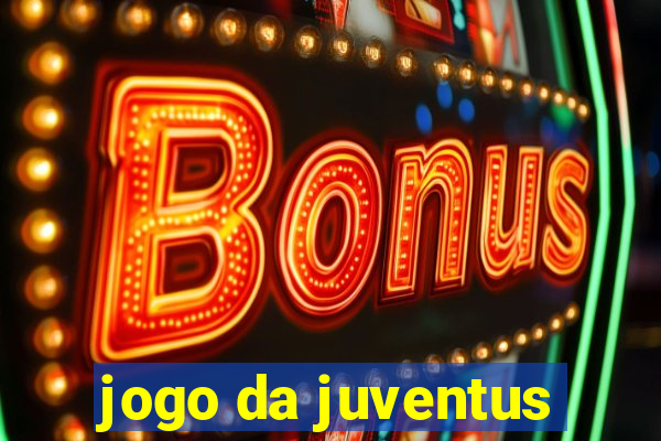 jogo da juventus