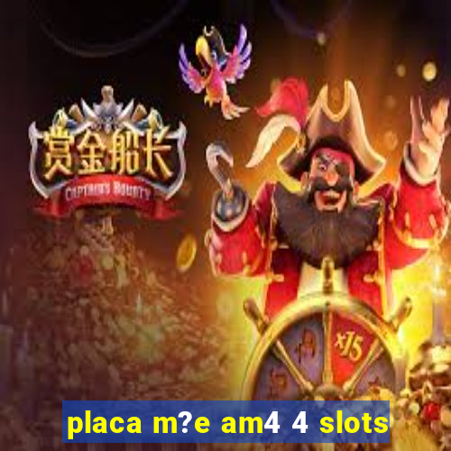 placa m?e am4 4 slots