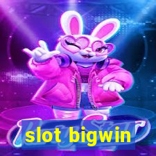 slot bigwin