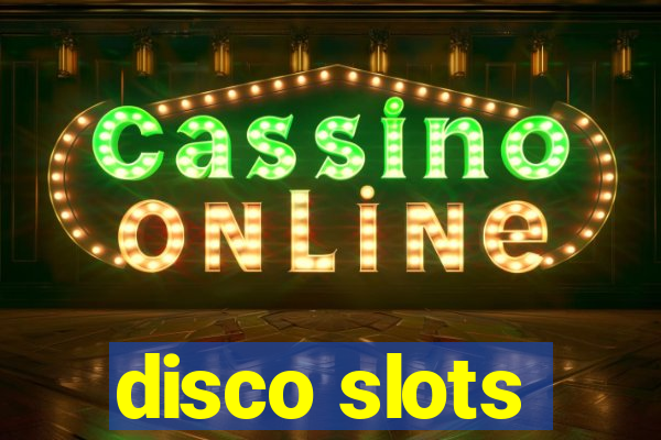 disco slots