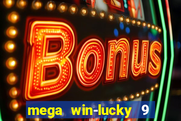 mega win-lucky 9 tongits pusoy