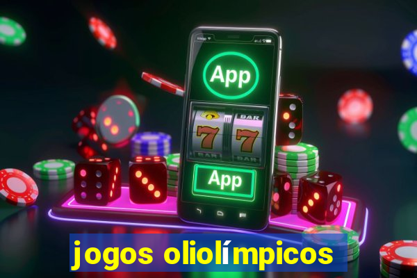 jogos oliolímpicos