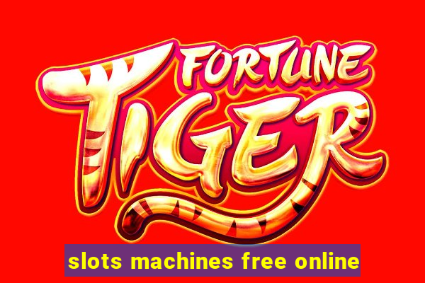 slots machines free online