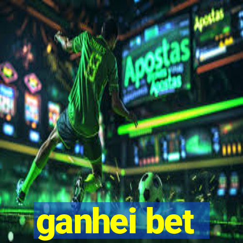 ganhei bet