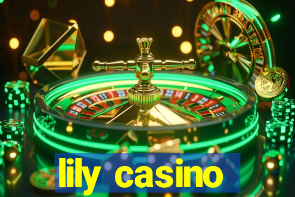 lily casino