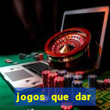 jogos que dar dinheiro sem depositar