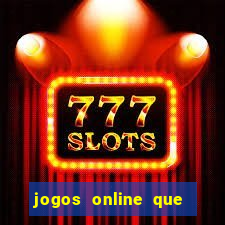 jogos online que realmente pagam