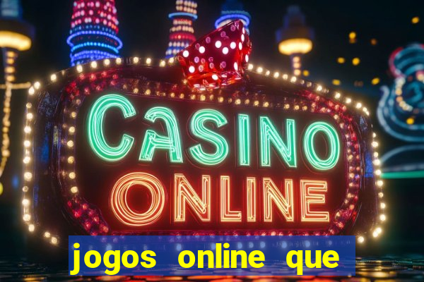 jogos online que realmente pagam