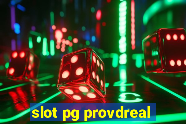 slot pg provdreal