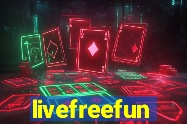 livefreefun