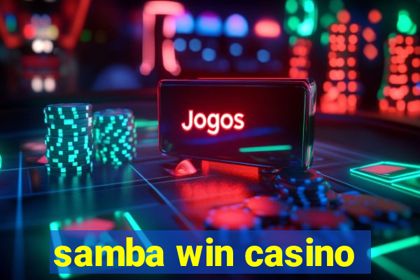 samba win casino