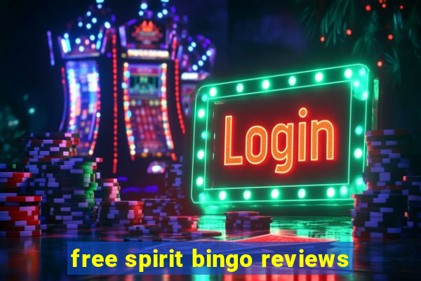 free spirit bingo reviews