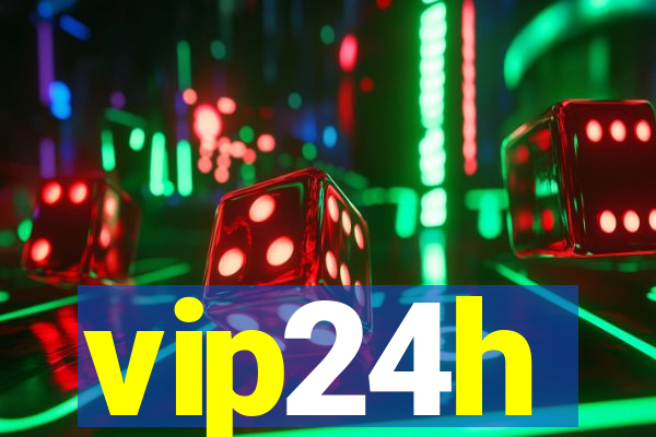 vip24h