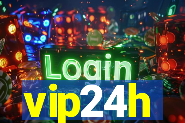 vip24h