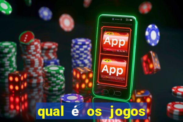 qual é os jogos de amanh?