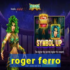 roger ferro