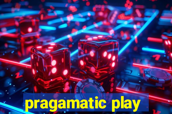 pragamatic play