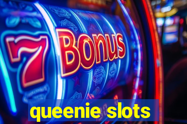 queenie slots