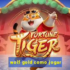 wolf gold como jogar